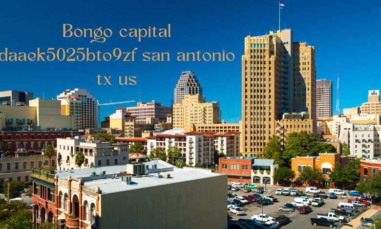 bongo capital daaek5025bto9zf san antonio tx us